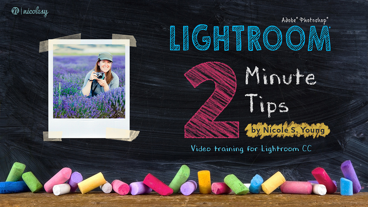 Lightroom Two Minute Tips